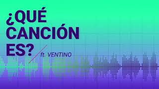 Ventino En Raze ¿Que Canción Es?