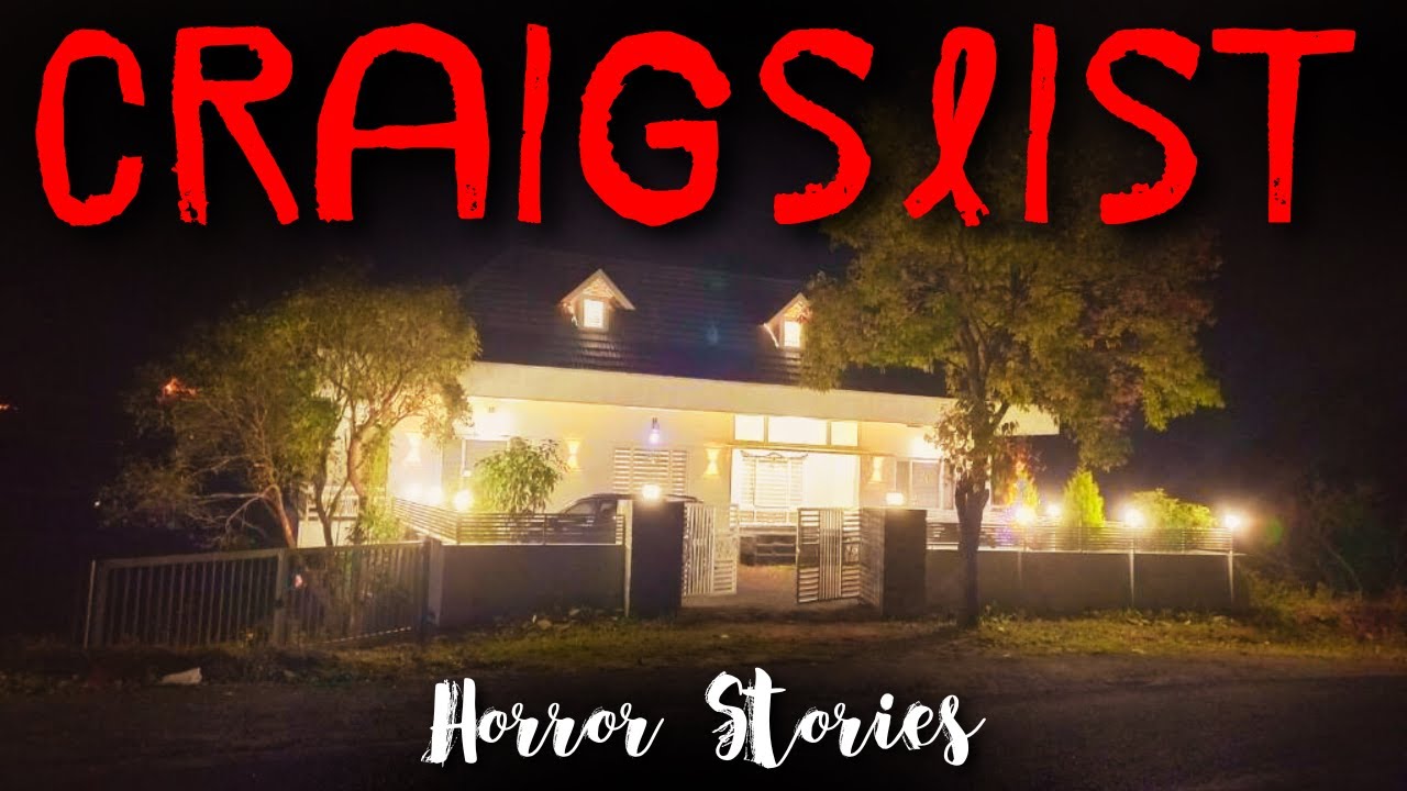8 Terrifying True Craigslist Horror Stories That Will Haunt You YouTube