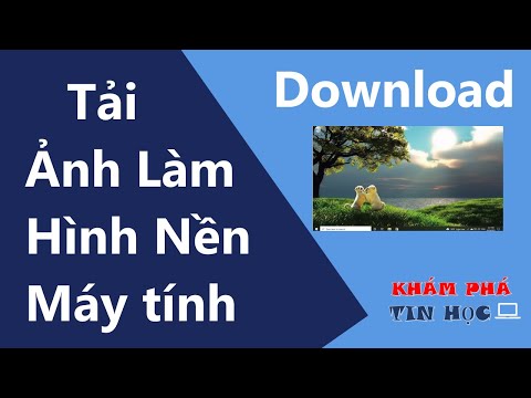 #1 Cách tải hình ảnh về máy tính làm hình nền Sắc nét – Không bị vỡ ảnh Mới Nhất