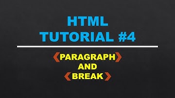 Paragraph and Break tag in HTML