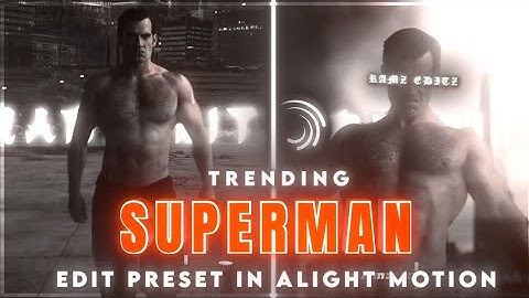 Superman Edit XML Preset 🔥 | Alight Motion Velocity + Shake | Free Download