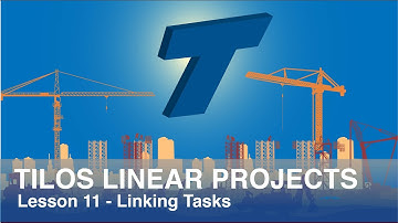 Tilos Linear Projects: Lesson No. 11 - How to Link Tasks