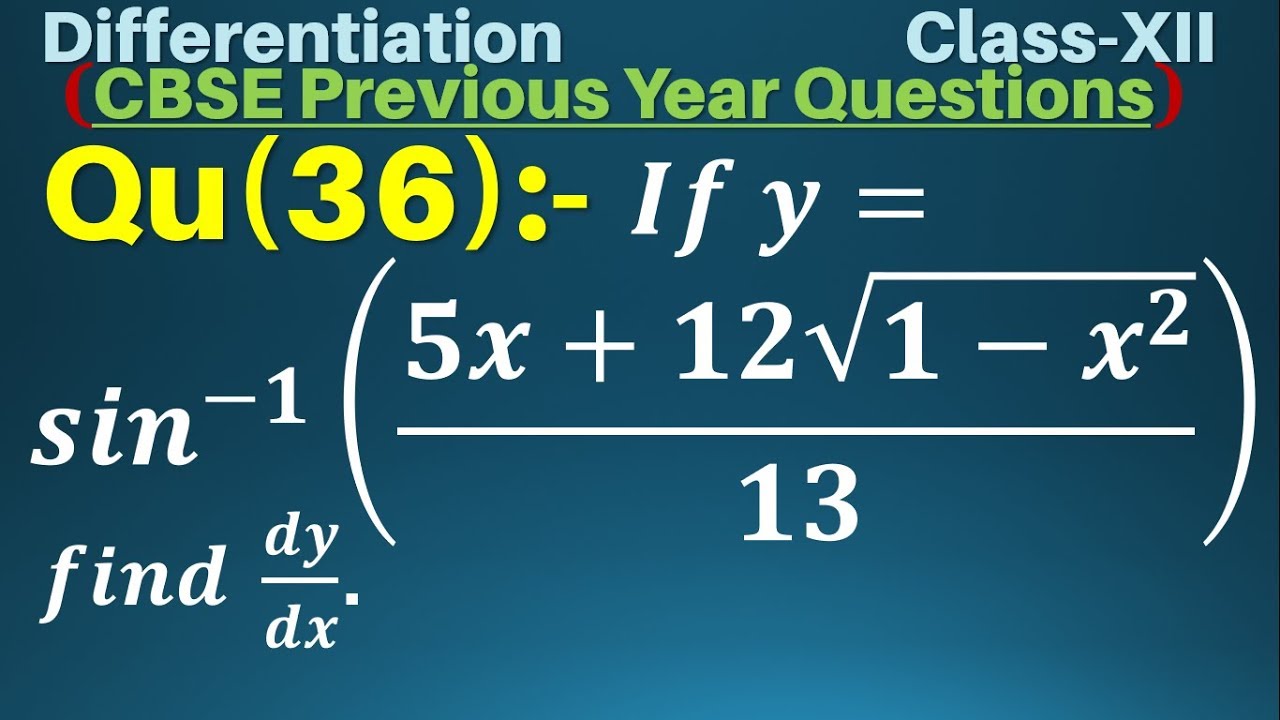 Q36 If Y Sin 1 5x 12 1 X 2 13 Find Dy Dx Youtube