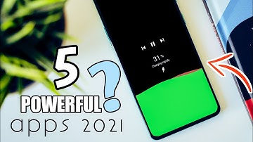 5 Powerful Android Apps - February 2021