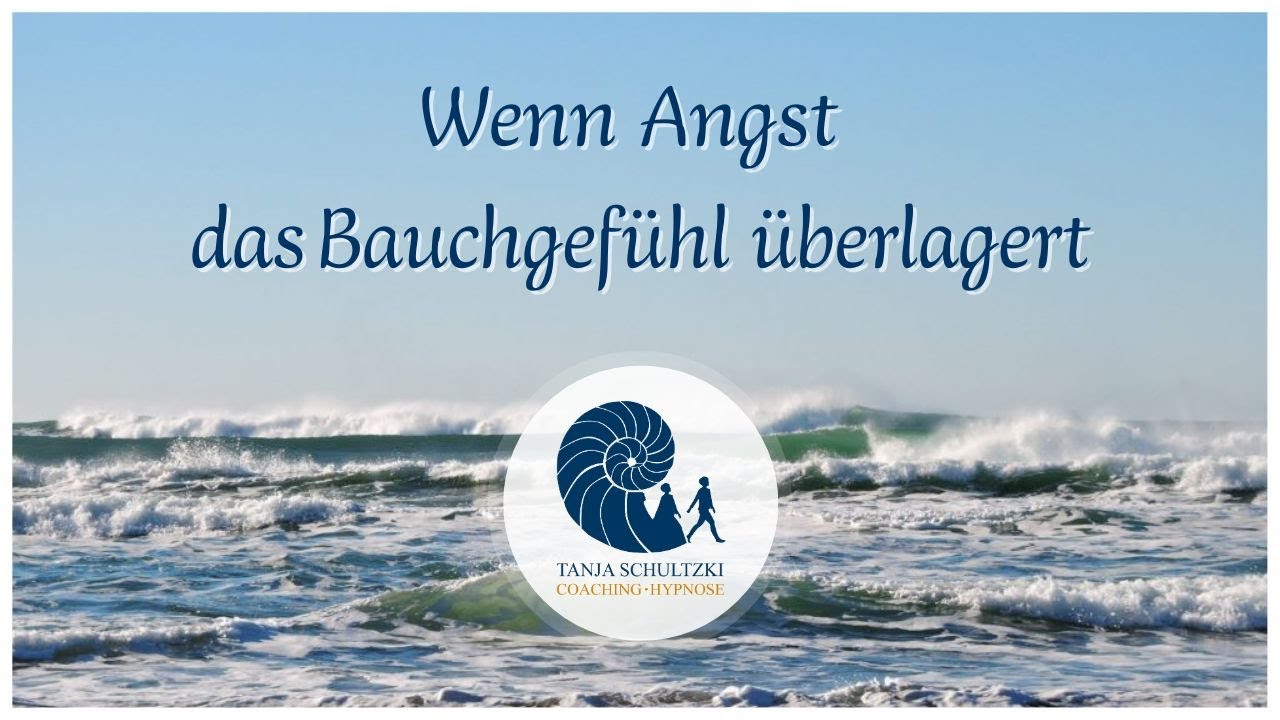 Was kann man tun, wenn Angst das Bauchgefühl überlagert?