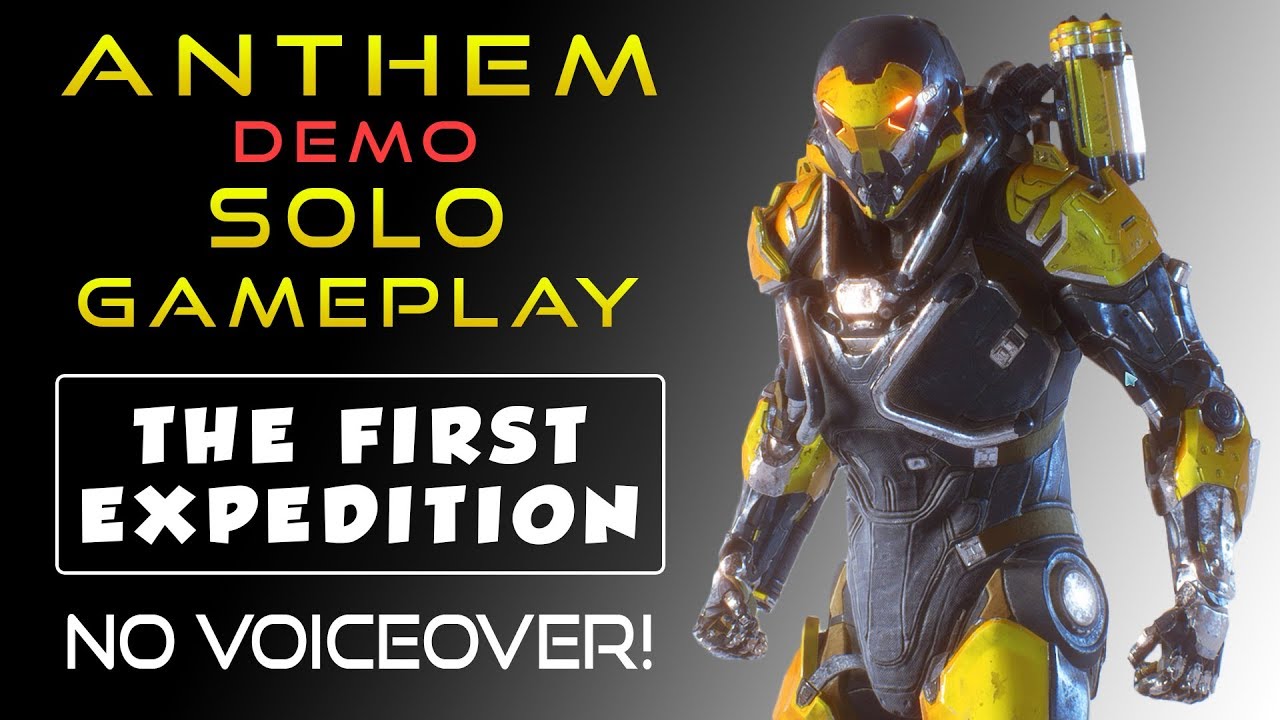 Anthem Solo Gameplay - The First Expedition (Demo)
