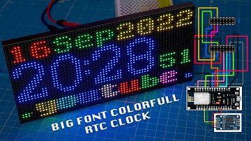 Colourful Digital Clock Big Font P4 LED Display, ESP8266 NodeMcu with RTC3231 module