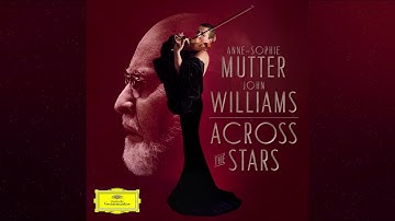 ACROSS THE STARS - Anne-Sophie Mutter & John Williams exclusive hello to Australia!