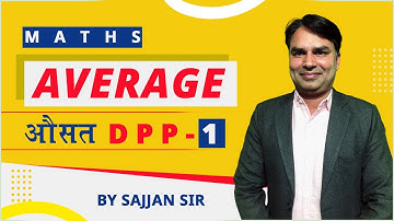AVERAGE DPP-1 SOLUTION | Part-1 | By SAJJAN SIR