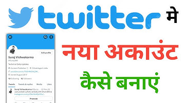How To Create Twitter Account || Twitter Me Naya Account Kaise Banaye || Create Account Of Twitter