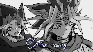 Far Away - Atem & Yugi (AMV)