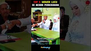 Top 5 Momen Lucu Di Acara Pernikahan