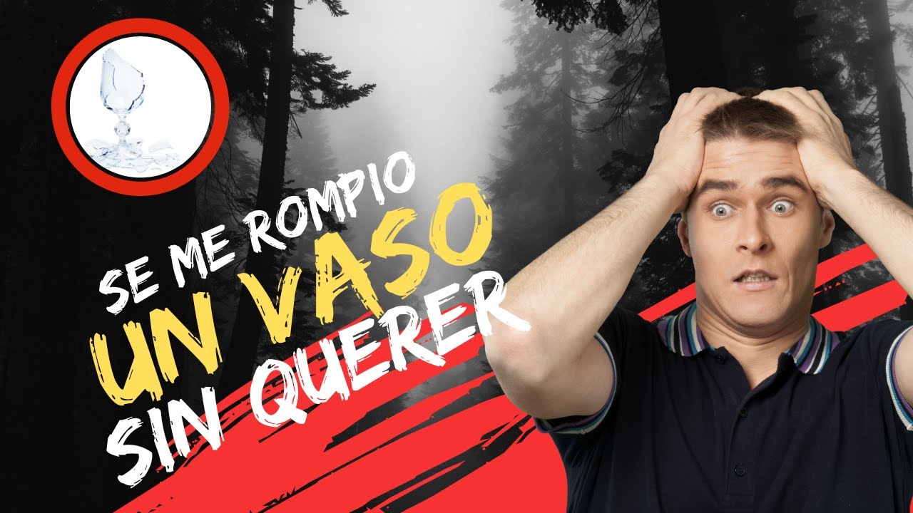 ¿Qué significa romper un vaso sin querer? El significado espiritual