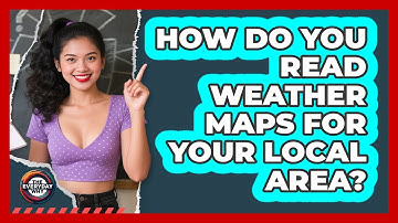 How Do You Read Weather Maps For Your Local Area? - The Everyday Why