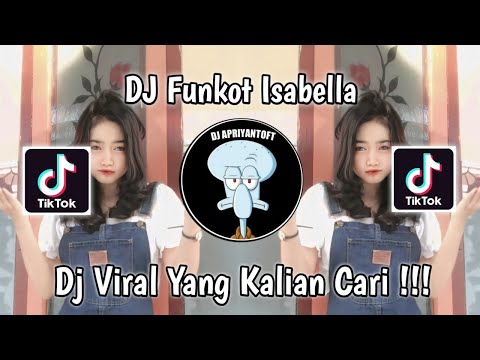 DJ FUNKOT ISABELLA X SUCI DALAM DEBU | DJ ISABELLA ADALAH KISAH CINTA DUA DUNIA VIRAL TIK TOK 2023