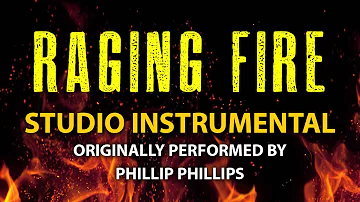 Raging Fire (Cover Instrumental) [In the Style of Phillip Phillips]