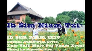 Ib Sim Niam Txiv.  Audio With Lyric. By Xais Vaj & maiv Paj Vuam Xyooj. Nkauj hmoob