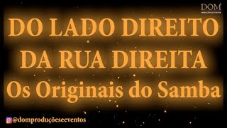 Samba-Okê - Os Originais do Samba - Do Lado Direito da Rua Direita - Karaokê