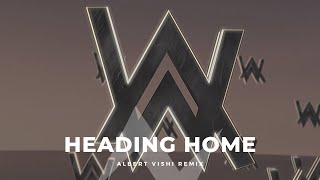 Alan Walker - Heading Home (Albert Vishi Remix) ft. Ruben Resimi