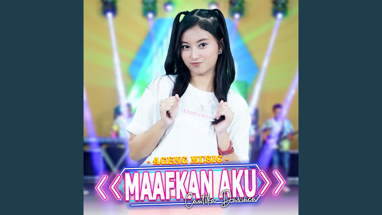 Maafkan Aku (feat. Ageng Music)