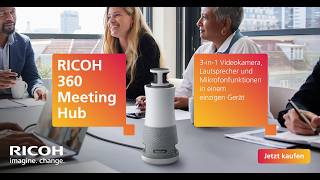 RICOH 360 Meeting Hub | 360° Kamera, Mikrofon, Lautsprecher für immersive Meetings