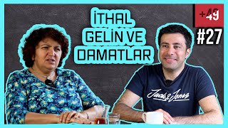 Almanya'nın İthal Gelinleri ve İthal Damatları (+49  B27)