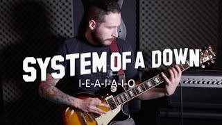 System Of A Down - I-E-A-I-A-I-O (Guitar Cover & Tabs)