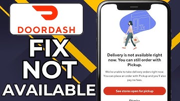 HOW TO FIX DOORDASH DASH NOW UNAVAILABLE (2025)