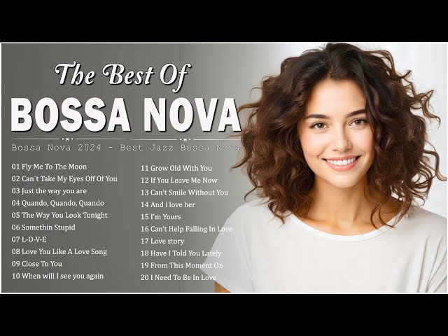 Best Playlist Jazz Bossa Nova Covers 2024 💖 Best Relaxing Bossa Nova Songs Collection - Cool Music class=