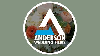 Anderson Wedding Films