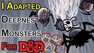I Adapted the Creatures of Deepnest for D&D 5th edition