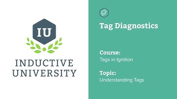 Inductive University: Tag Diagnostics in Ignition