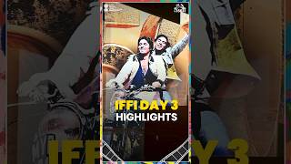 Day 3 Highlights | IFFI 56 🎬