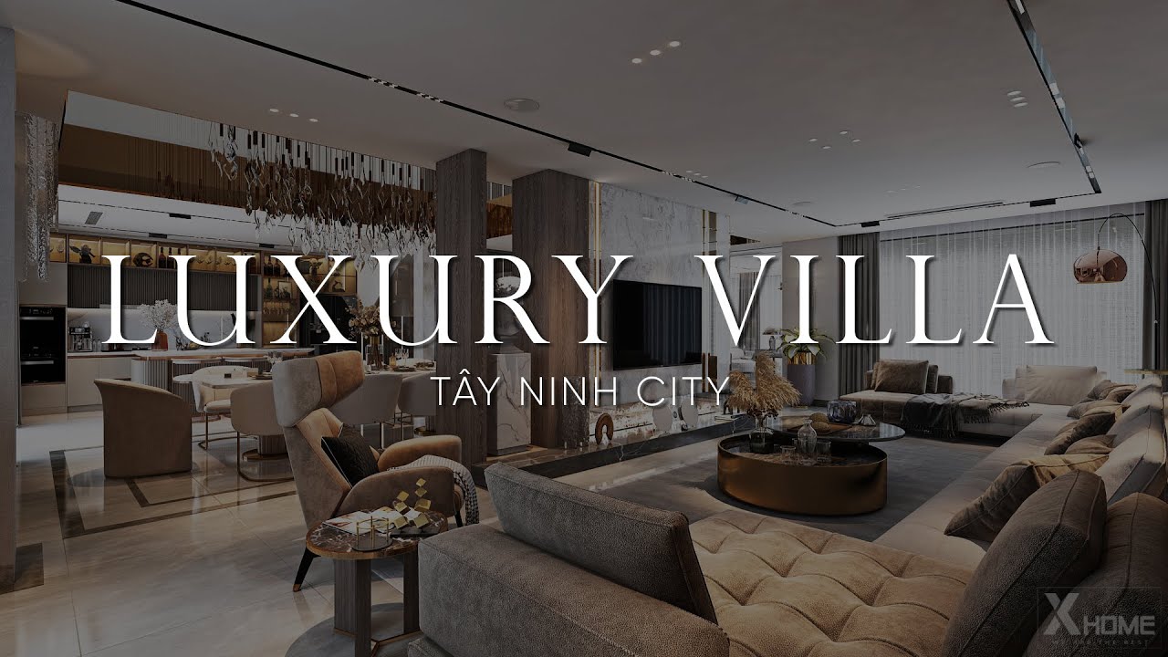 Công Trình Thực Tế | Luxury Villa | Tây Ninh