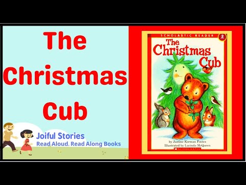 The Christmas Cub - Joiful Stories Read Aloud Read Along