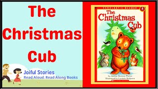The Christmas Cub - Joiful Stories Read Aloud Read Along Books