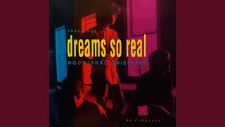 Video thumbnail of "Dreams So Real - Golden"