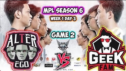 Alter Ego vs Geek Fam GAME 2 MPL ID S6 Week 1 Day 3   Geek vs Alter Ego ESPORTSTV