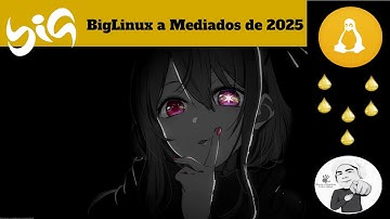 BigLinux Mid 2025 een pareltje voor beginners