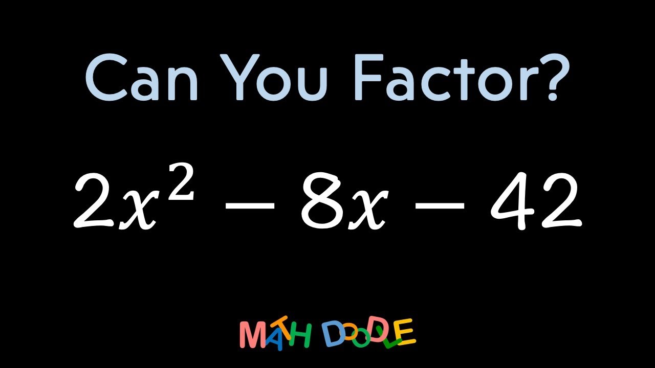 Factoring Quadratic Trinomial 2 2 8 42 Step by Step Algebra factoring-quadratic-trinomial-2-2-8-42-step-by-step-algebra