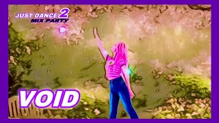 Void - Melanie Martinez | Just Dance Mix Party 2