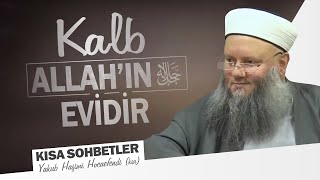 #Kalb | Usûl Olmadan Vusûl Olmaz | Yakub Haşimi Hocaefendi (ksa)