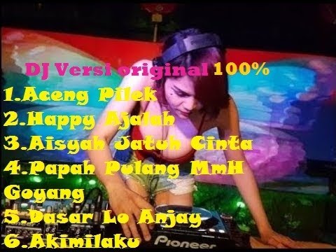 dj-aisyah-~-aceng-pilek-~-dasar-lo-anjay-♫-lagu-dj-terbaru-remix-original-2018