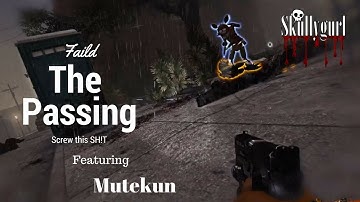 Failing at life! - L4D2 The Passing Part 2.2 Complete Fail   with Mutekun