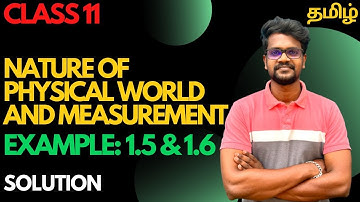 Example 1.5|1.6|Solution|Nature Of Physical World|Measurement|Physics 11|Tamil|Muruga MP#tamil