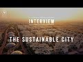 The Sustainable City | Interview