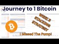 My Journey to 1 Bitcoin Ep. 5 | Bitcoin Stacking Strategy To Build Wealth