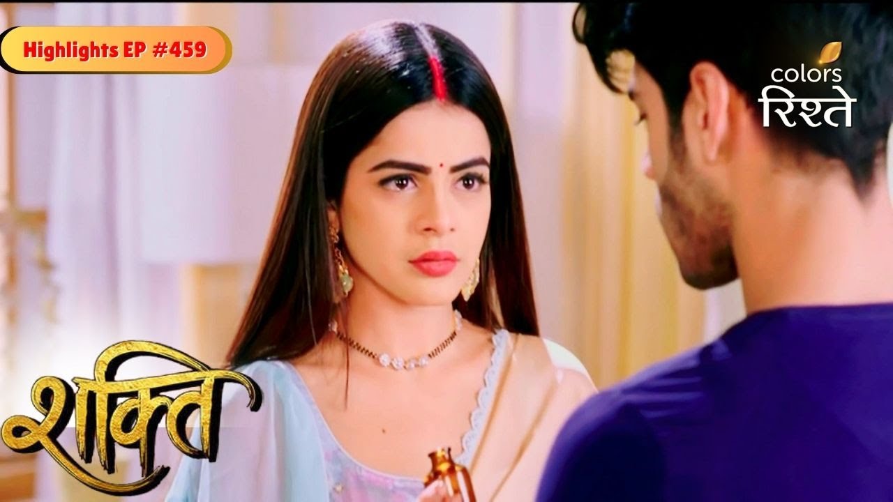 Shakti | Virat destroyed Heer’s trust | Highlights Ep - 459 | Colors Rishtey