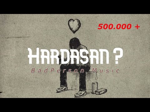BadPerson - Hardasan ?