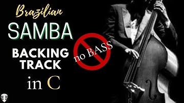 Brazilian Samba no Bass backing track in C